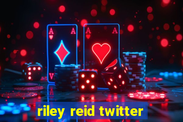 riley reid twitter